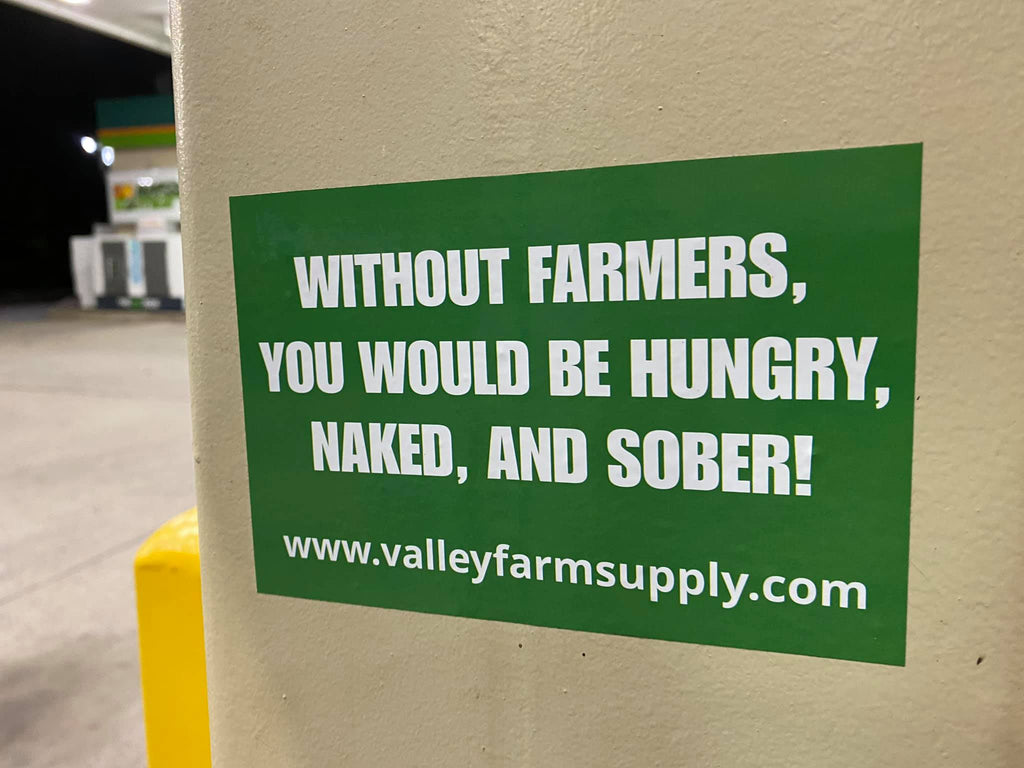 Without farmers, we would all be hungry, naked, and sober